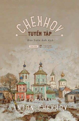  Tuyển tập Chekhov (truyện ngắn - bìa mềm) 