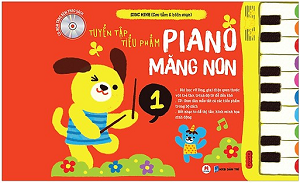  Tuyển Tập Tiểu Phẩm Piano Măng Non Phần 1 (Kèm CD) 