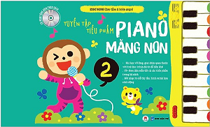  Tuyển Tập Tiểu Phẩm Piano Măng Non Phần 2 (Kèm CD) 