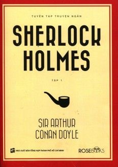  Tuyển Tập Truyện Ngắn Sherlock Holmes (Tập 1) 
