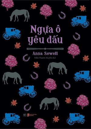  Ngựa Ô Yêu Dấu - Anna Sewell 