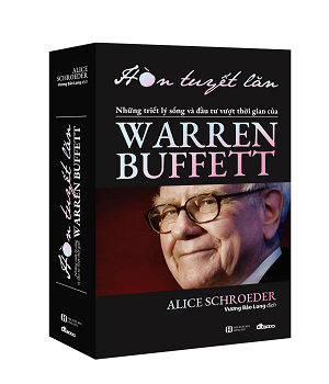  Hòn tuyết lăn: Cuộc đời và sự nghiệp của Warren Buffett - Alice Schroeder 