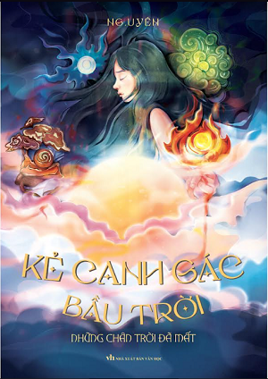  Kẻ Canh Gác Bầu Trời - Những Chân Trời Đã Mất - NG.UYÊN 