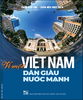 VÌ MỘT VIỆT NAM DÂN GIÀU NƯỚC MẠNH - Trần Văn Thọ, Trần Hữu Phúc Tiến 