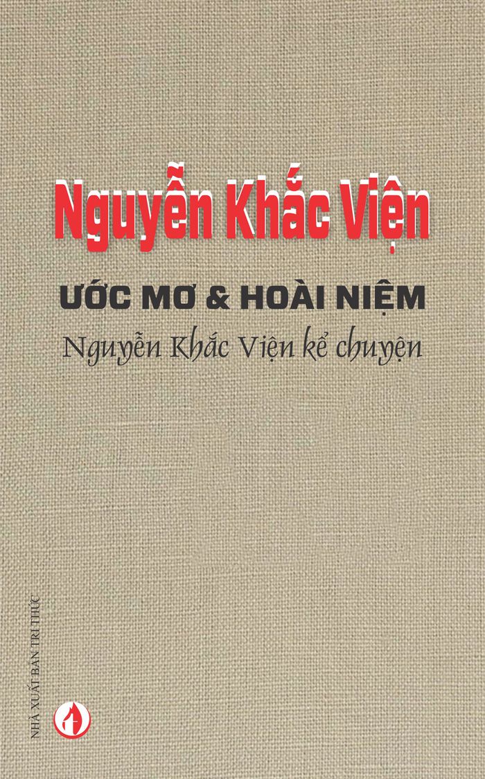  Ước mơ và hoài niệm – Nguyễn Khắc Viện kể chuyện 