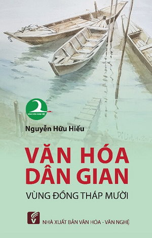 Văn hóa dân gian vùng Đồng Tháp Mười 