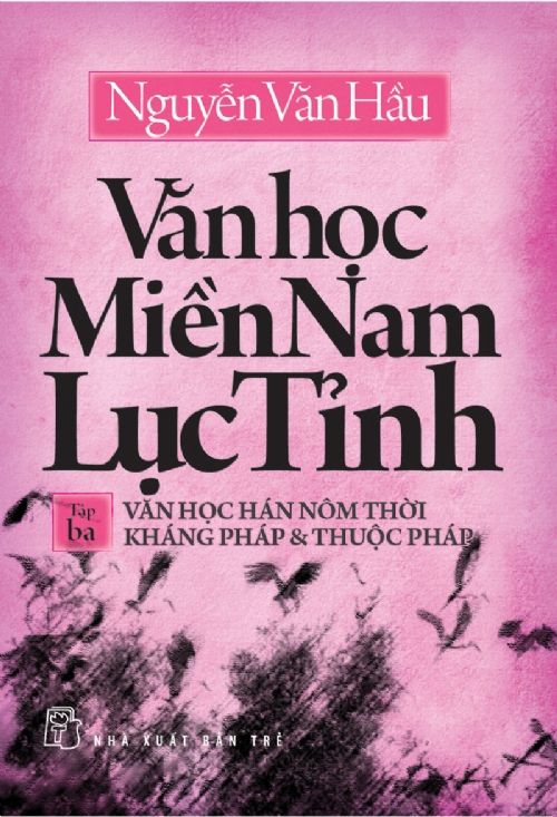  Văn Học Miền Nam Lục Tỉnh - Tập 3 