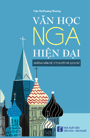  Văn học Nga hiện đại - Những vấn đề lý thuyết và lịch sử 