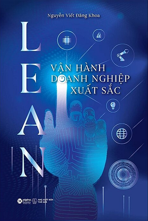  Lean - Vận Hành Doanh Nghiệp Xuất Sắc - Nguyễn Viết Đăng Khoa 