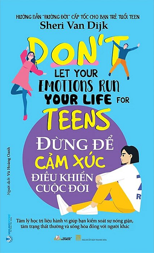  Đừng Để Cảm Xúc Điều Khiển Cuộc Đời - Sheri Van Dijk 