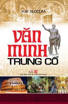  VĂN MINH TRUNG CỔ 