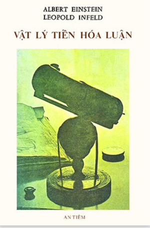 Khai Tâm - Vật lý tiến hóa luận - Albert Einstein - Leopold Infeld
