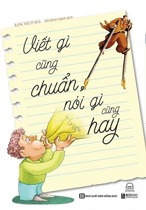  Viết Gì Cũng Chuẩn, Nói Gì Cũng Hay 