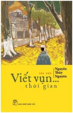  Viết Vụn Thời Gian 