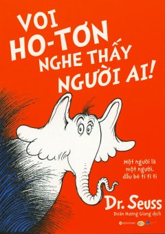  Voi Ho-tơn Nghe Thấy Người Ai! 