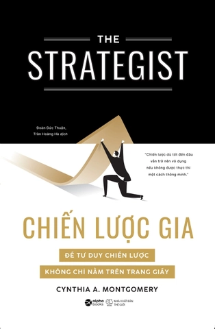  Chiến Lược Gia (The Strategist) - Cynthia A. Montgomery 