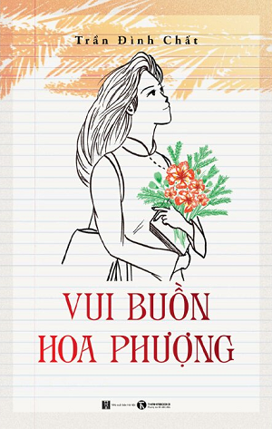  Vui Buồn Hoa Phượng -  Trần Đình Chất 