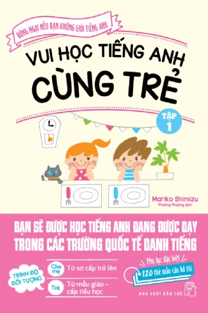  Vui học tiếng Anh cùng trẻ - Tập 1 