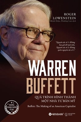  Warren Buffett - Quá trình Hình Thành Một Nhà Tư Bản Mỹ 