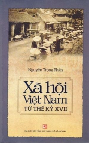  Xã hội Việt Nam từ thế kỷ thứ XVII 