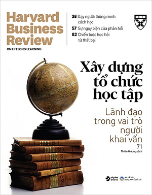  HBR On - Xây Dựng Tổ Chức Học Tập 