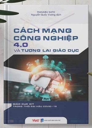  Cách mạng Công nghiệp 4.0 và Tương lai giáo dục - Manabu Sato 