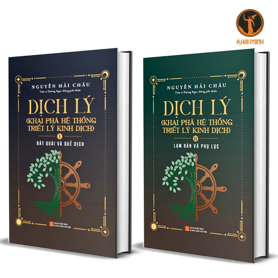  (Bìa Cứng) DỊCH LÝ - Khai Phá Hệ Thống Triết Lý Kinh Dịch (Bộ 2 Tập) - Nguyễn Hải Châu 