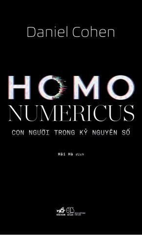  HOMO NUMERICUS - CON NGƯỜI TRONG KỶ NGUYÊN SỐ 