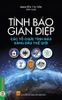  Tình Báo Gián Điệp - Các Tổ Chức Tình Báo Hàng Đầu Thế Giới (Tái bản) 