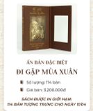  Đi Gặp Mùa Xuân - Hành Trạng Thiền Sư Thích Nhất Hạnh - Ấn Bản Đặc Biệt giới hạn 114 cuốn- Chào mừng ngày đặt tên đường Thiền sư Thích Nhất Hạnh tại NewYork 