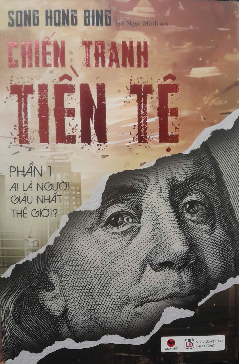  Chiến Tranh Tiền Tệ (Phần I) - Ai thật sự là người giàu nhất thế giới (Tái bản 2025) 