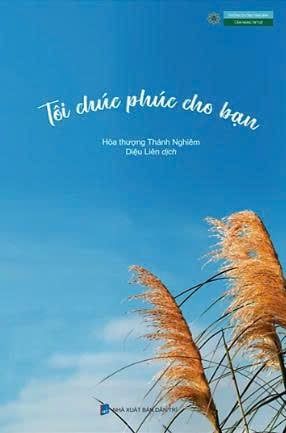  Tôi chúc phúc cho bạn - Hòa thượng Thánh Nghiêm 