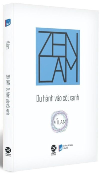  Zen Lam: Du Hành Vào Cõi Xanh - Vi Lam 
