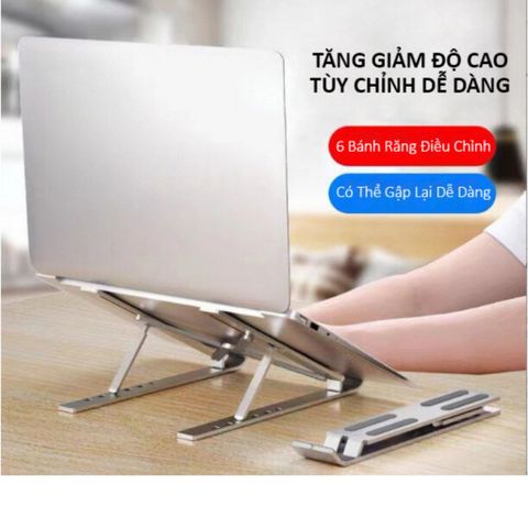 Giá Đỡ Cho Laptop - Máy Tính Bảng Bằng Hợp Kim Nhôm Điều Chinh Được Độ Cao và Xếp Gọn Tiện Lợi