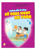 Sách - Hướng dẫn kĩ năng sử dụng mạng an toàn lớp 3