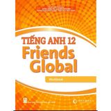 Sách bài tập - Tiếng Anh lớp 12 Friends Global - Workbook