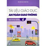 Sách tham khảo - Tài liệu Giáo dục an toàn giao thông dành cho học sinh lớp 4