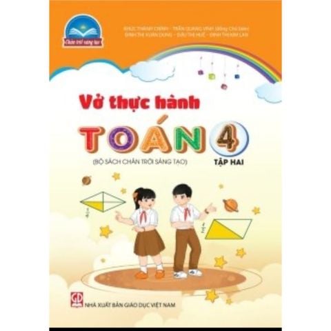 Sách tham khảo - Vở thực hành Toán 4, tập hai (Bộ sách Chân trời sáng tạo)