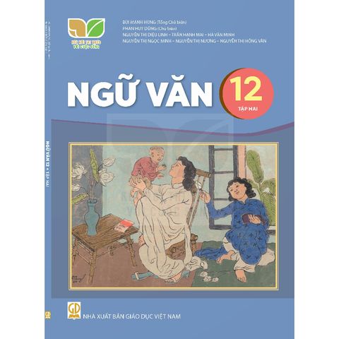 Sách giáo khoa - Ngữ văn 12, tập hai - Kết Nối Tri Thức Với Cuộc Sống