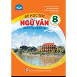 Sách tham khảo - Để học tốt Ngữ văn 8, tập hai (Bộ sách Chân trời sáng tạo)