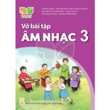 Sách bài tập - Âm nhạc 3 - Kết nối tri thức với cuộc sống