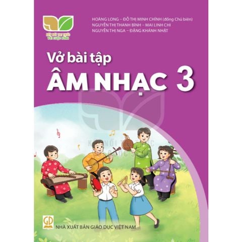 Sách bài tập - Âm nhạc 3 - Kết nối tri thức với cuộc sống