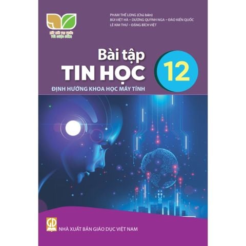 Sách bài tập - Tin học 12 - Định hướng Khoa học máy tính - Kết nối tri thức với cuộc sống