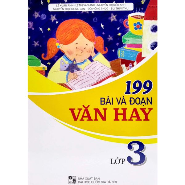 Sách tham khảo - 199 bài và đoạn văn hay 3 (theo chương trình Giáo dục phổ thông 2018)