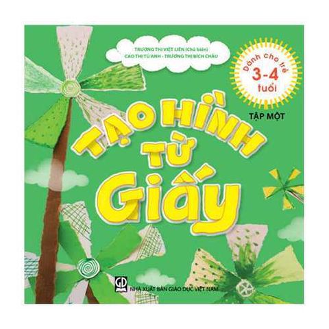 Sách mầm non - Tạo hình từ giấy (dành cho trẻ 3-4 tuổi) - tập 1