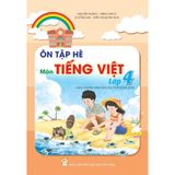 Sách tham khảo - Ôn tập hè môn Tiếng Việt lớp 4 (Theo Chương trình Giáo dục phổ thông 2018)