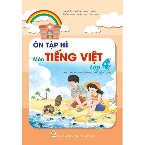 Sách tham khảo - Ôn tập hè môn Tiếng Việt lớp 4 (Theo Chương trình Giáo dục phổ thông 2018)