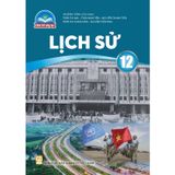 Sách giáo khoa - Lịch sử 12 - Chân Trời Sáng Tạo
