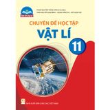 Sách giáo khoa - Chuyên đề học tập Vật Lí 11 -  Chân Trời Sáng Tạo