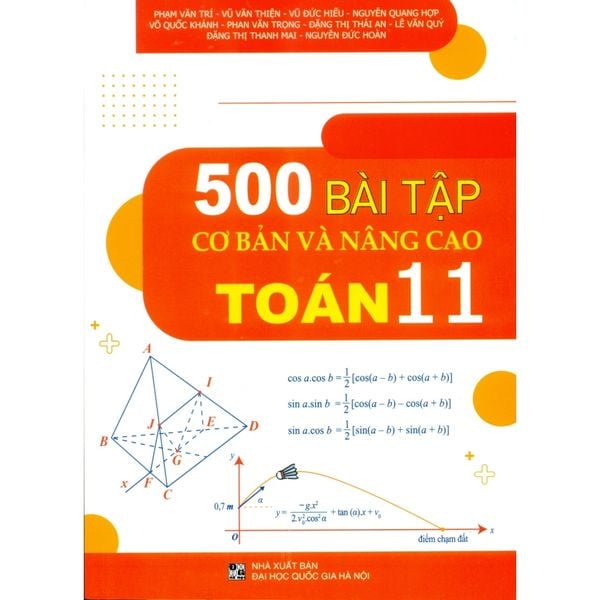 Sách tham khảo - 500 bài tập cơ bản và nâng cao Toán 11 (Biên soạn theo CT GDPT 2018)
